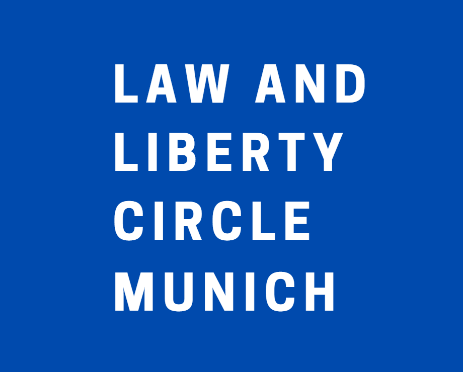 Law and Liberty Circle Munich e.V.